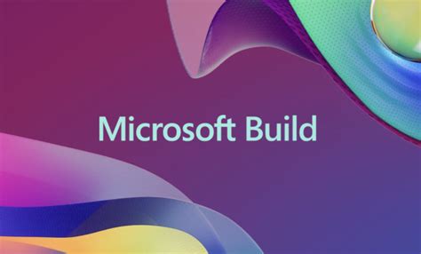 Microsoft Build 2023 What To Expect Designrush