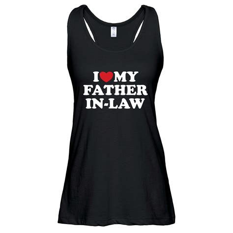i love my father in law ladies essential flowy tank teeshirtpalace