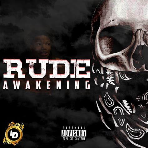 rude awakening by ld listen on audiomack