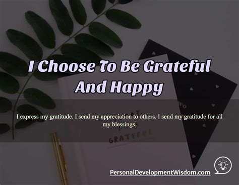 I Choose To Be Grateful And Happy Personal Development Wisdom