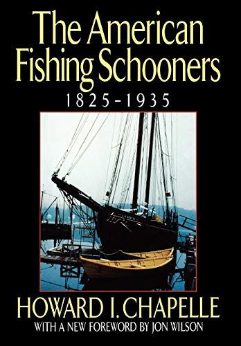 American Fishing Schooners 1825 1935 Chapelle Howard I 9780393037555