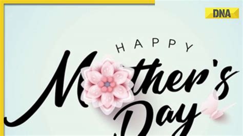Happy Mother S Day 2023 7 Spectacular Ways To Make Your Mom Feel