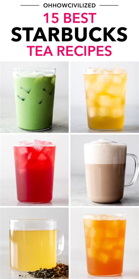 15 Best Starbucks Tea Recipes Oh How Civilized