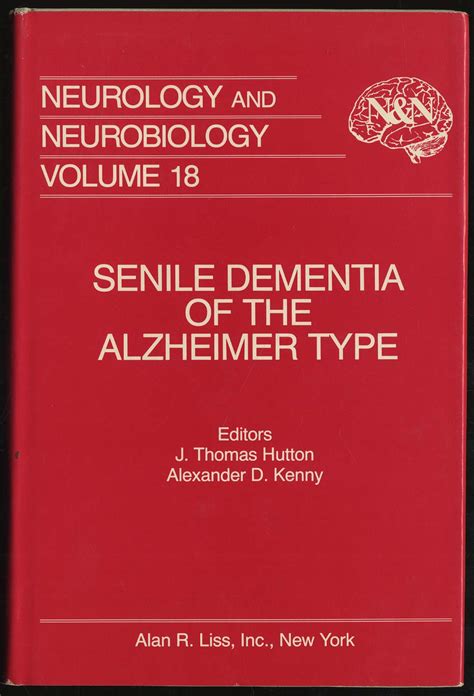 Senile Dementia Of The Alzheimer Type Neurology And Neurobiology