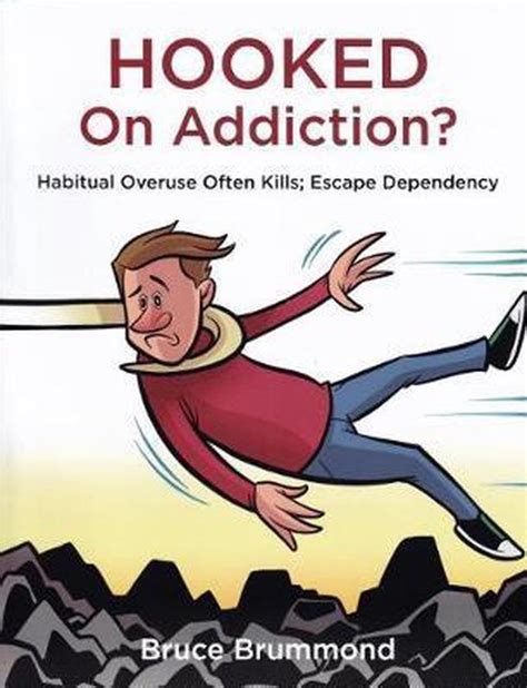 Hooked On Addiction Bruce Brummond 9780978848644 Boeken