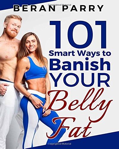 101 Smart Ways To Banish Your Belly Fat Beran Parry 9781542495547 1542495547 Stevens Books