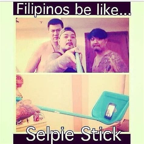 lol i don t know a lot about filipinos but this is hilarious i would do this too filipino