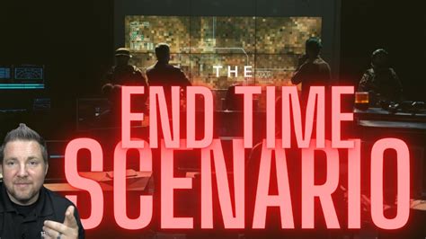 The End Time Scenario YouTube