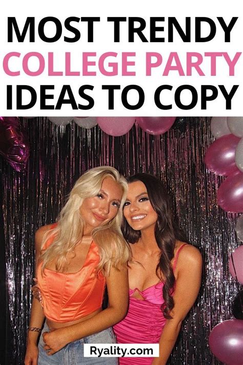 30 Insanely Fun College Party Themes For The Best Party Ever Ryality In 2023 College Parties