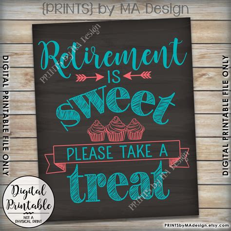 Retirement Party Sign Retirement Is Sweet Please Take A Treat Cupcakes