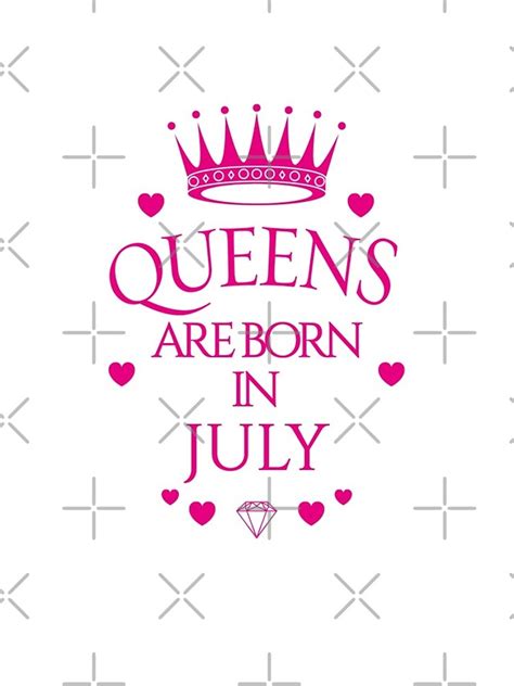 Queens Are Born In July Iphone Case For Sale By Pcollection Redbubble