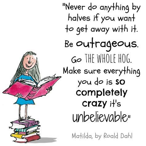 Matilda By Roald Dahl Quotes Quotesgram