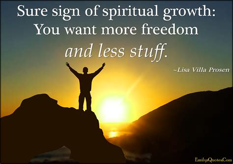 Sure sign of spiritual growth: You want more freedom and less stuff