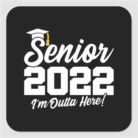 Senior Year Senior Class Graduating Class 2022 Square Sticker Artofit