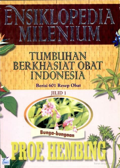 Tumbuhan Berkhasiat Obat Indonedia Jilid 1