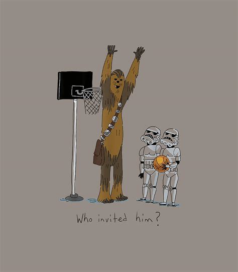 Star Wars Chewbacca Basketball Who Invited Him Digital Art By Steper