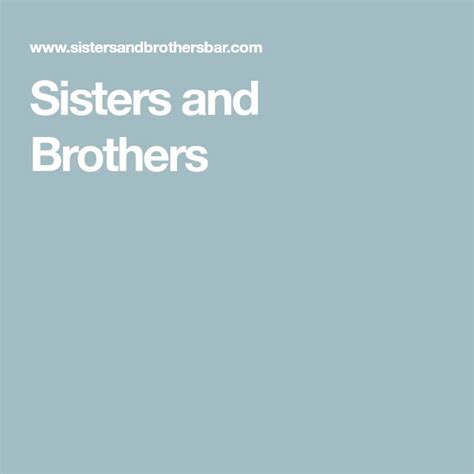 Sisters And Brothers Sister And Brothers Sisters Brother