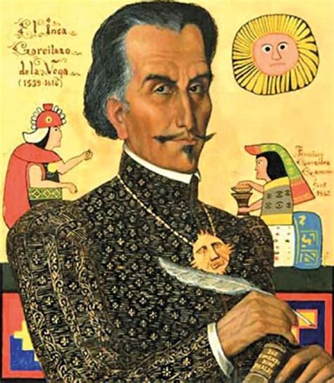 L écrivain Inca Garcilaso De La Vega Et La Relation Avec Le Nom Sullana Infobae