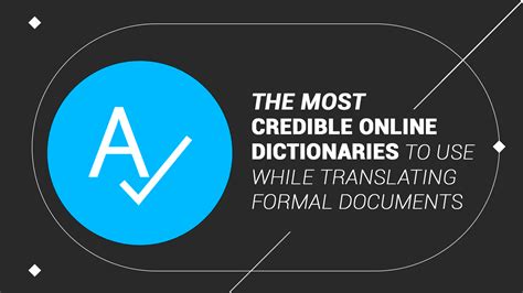 The Most Credible Online Dictionaries To Use While Translating Formal