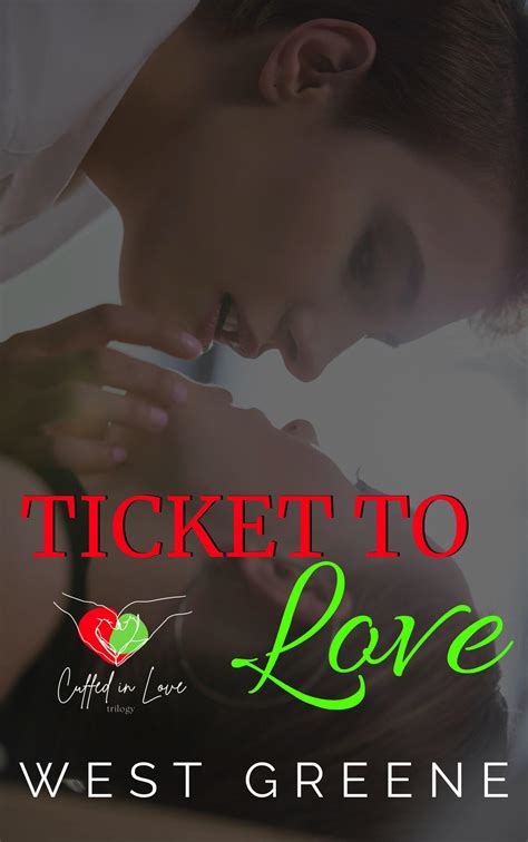 Smashwords Ticket To Love A Book By West Greene