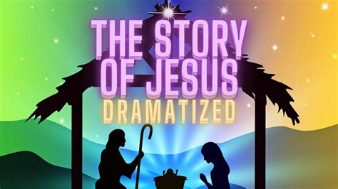 Nativity Story Birth Of Jesus Narration Dramatized Niv The Christmas