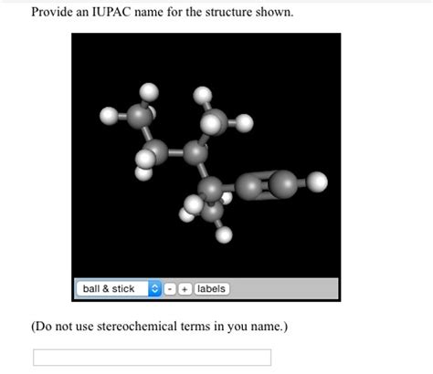 Solved Provide An Iupac Name For The Structure Shown Do Chegg