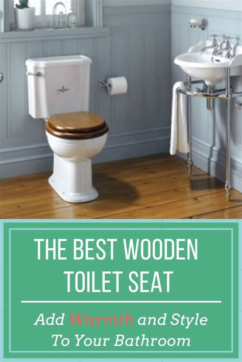 The Best Wooden Toilet Seat Add Warmth And Style To Your Bathroom With This Easy Guide