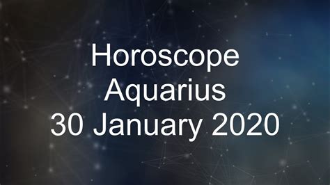 Aquarius Daily Horoscope 30 January 2020 Youtube