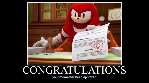 Meme Approved By Knuckles Video Gallery Sorted By Score Know Your Meme