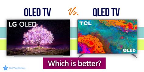 Oled Vs Qled Tv Which Is Better Bestviewsreviews