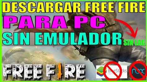 Garena free fire ha tenido una gran popularidad entre los fans de los battle royale. COMO DESCARGAR FREE FIRE para PC 😍 sin EMULADOR 2019 - YouTube