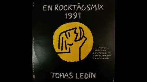 Tomas Ledin En Rocktågsmix 1991 Youtube