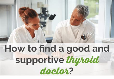 How To Find Good And Supportive Thyroid Doctors