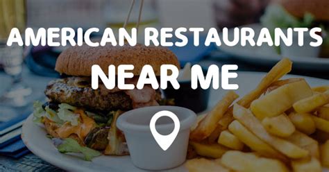 No delivery fee on your first order. AMERICAN RESTAURANTS NEAR ME - Points Near Me
