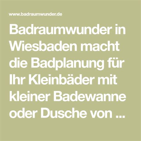 Bei immobilienfrontal finden sich viele immobilien unter der kategorie kleines haus. Badraumwunder in Wiesbaden macht die Badplanung für Ihr ...