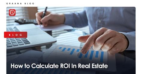 How To Calculate ROI In Real Estate Graana