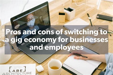 Pros And Cons Of Switching To A Gig Economy For Businesses And
