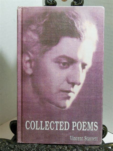 Collected Poems Vincent Starrett W Poetic Foreword By Christopher