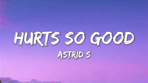 Hurts So Good Astrid S Lyrics Youtube