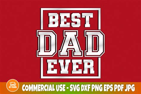 Best Dad Ever Svg Png Fathers Day Svg Graphic By Tonisartstudio