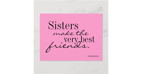sisters make the best friends postcard zazzle