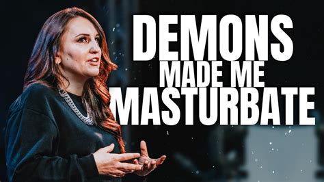 Demons Made Me Masturbate Set Free From Pornography And Masturbation