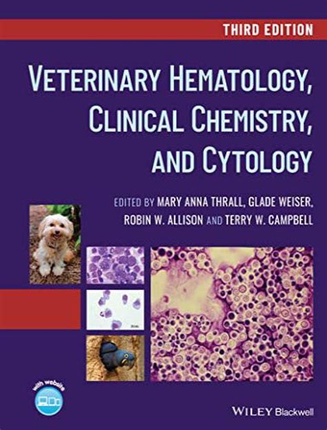 Veterinary Hematology Clinical Chemistry And Cytology 3rd Edition