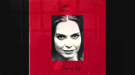06 Fear Of Life Sam Brown Youtube