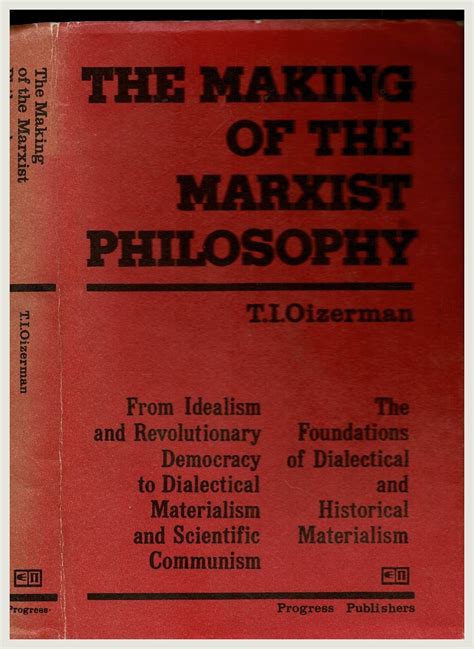 The Making Of The Marxist Philosophy Part One From Idealism And