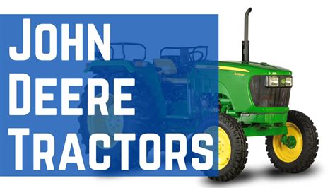 List Of Top 15 Best John Deere Tractors 2020 With Review