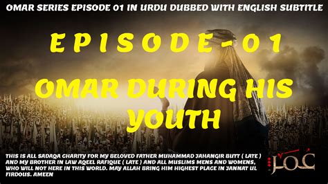 OMAR SERIES EPISODE 01 IN URDU DUBBED WITH ENGLISH SUBTITLE