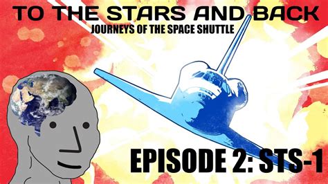 To The Stars And Back Episode 2 Sts 1 Youtube