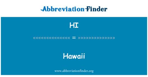 Why is hawaii abbreviation hi? Hawaii Abbreviation | Abbreviation Finder