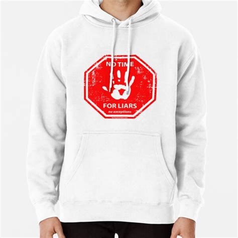 No Liars Hand Stop Sign Pullover Hoodie By Notimeforfakes Redbubble